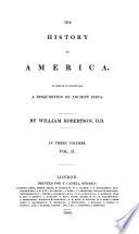 The Works of William Robertson, D.D. To which is Prefixed an Account of the Life and Writings of the Author, by Dugald Stewart, Etc