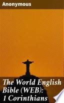 The World English Bible (WEB): 1 Corinthians