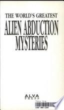 The World's Greatest Alien Abduction Mysteries