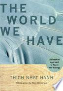 The World We Have