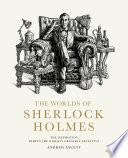 The Worlds of Sherlock Holmes