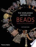 The Worldwide History of Beads