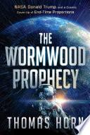The Wormwood Prophecy
