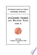 The Writings in Prose and Verse of Rudyard Kipling: Soldiers three and military tales