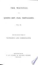 The Writings of Quintus Sept. Flor. Tertullianus ...