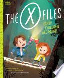 The X-Files: Earth Children Are Weird