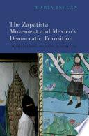 The Zapatista Movement and Mexico's Democratic Transition