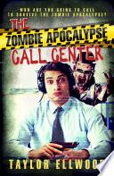 The Zombie Apocalypse Call Center