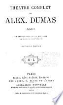Théâtre complet de Alex. Dumas