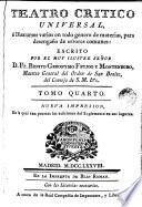 Theatro critico universal ù discursos varios en todo género de materias, para desengaño de errores comunes, 4