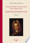 Thematisches Verzeichnis der Werke von Johann Joseph Fux.