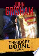 Theodore Boone: El cómplice / Theodore Boone: The Accomplice