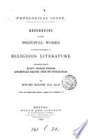 Theological index, references to the principal works in every department of religious literature