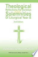 Theological Reflections for Sundays and Solemnities of Liturgical Year B