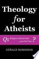 Theology for Atheists
