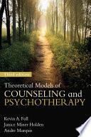 Theoretical Models of Counseling and Psychotherapy