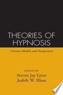 Theories of Hypnosis