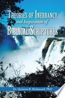 Theories of Inerrancy and Inspiration of Biblical Scriptures