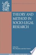 Theory and Method in Socio-Legal Research