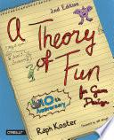 Theory of Fun for Game Design