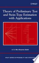 Theory of Preliminary Test and Stein-Type Estimation with Applications