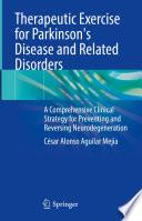 Therapeutic Exercise for Parkinson’s Disease and Related Disorders