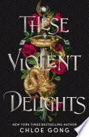These Violent Delights