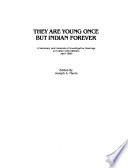 They are Young Once But Indian Forever