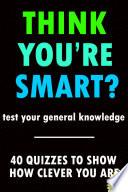 THINK YOU'RE SMART? #3
