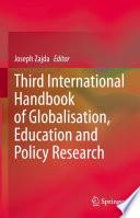 Third International Handbook of Globalisation, Education and Policy Research