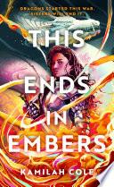 This Ends in Embers
