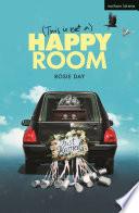 (This is Not a) Happy Room
