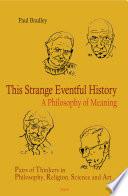 This Strange Eventful History