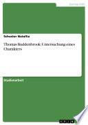 Thomas Buddenbrook: Untersuchung eines Charakters
