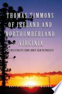 Thomas Timmons of Ireland and Northumberland Virginia