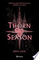 Thorn Season (Espinas 1)