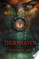 Thornhaven: temporada dos (Libro dos de la serie Thornhaven)