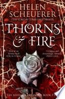 Thorns & Fire: The Ashes of Thezmarr Book 2