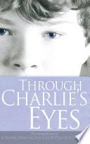 Through Charlie's Eyes
