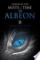 Through the Mists of Time to Albeon