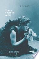 Throw Yourself Away