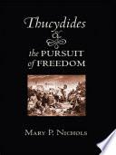 Thucydides and the Pursuit of Freedom