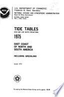 Tide Tables, High and Low Water Predictions, East Coast of North and South America, Including Greenland