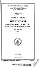 Tide Tables, West Coast, North and South America (including the Hawaiian Islands) for the Year ...