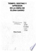 Tiempo, destino y opresión en la obra de Elena Garro
