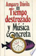Tiempo destrozado y Música concreta