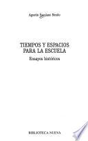 Tiempos y espacios para la escuela