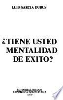 Tiene usted mentalidad de éxito?