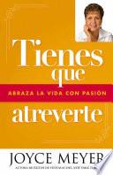 Tienes Que Atreverte
