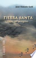 Tierra Santa. Libro del peregrino